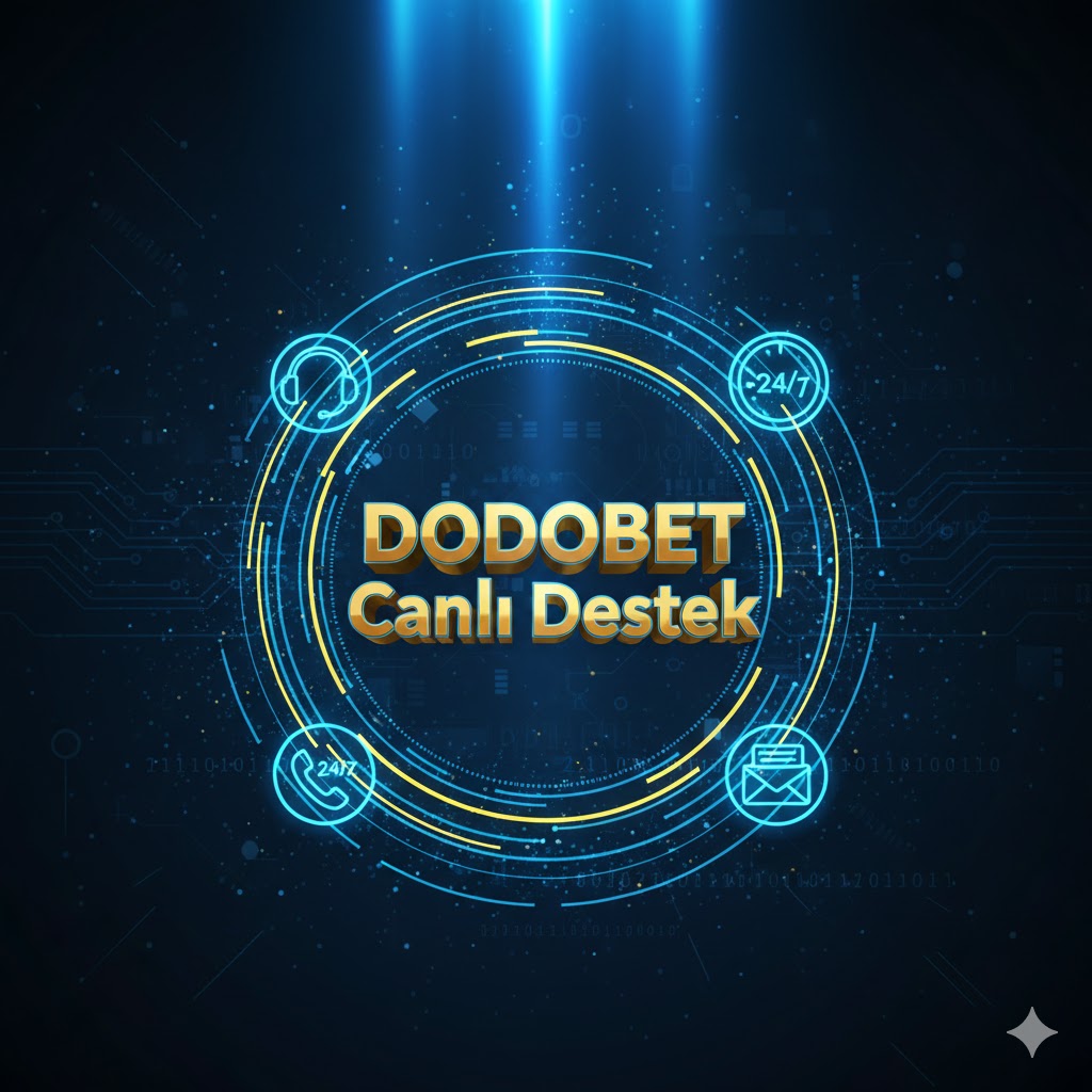 Dodobet Canlı Destek